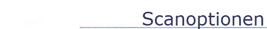 Scanoptionen